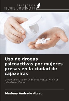 Uso de drogas psicoactivas por mujeres presas en la ciudad de cajazeiras - Andrade Abreu, Marleny