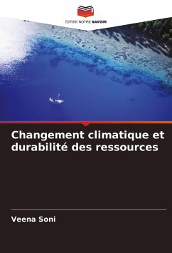 Changement climatique et durabilité des ressources - Soni, Veena