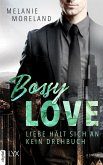 Bossy Love - Liebe hält sich an kein Drehbuch (eBook, ePUB)