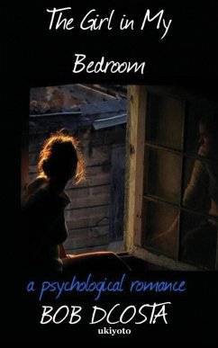 The Girl In My Bedroom - Bob Dcosta