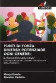 PUNTI DI FORZA DIVERSI: POTENZIARE OGNI GENERE: