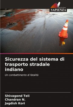 Sicurezza del sistema di trasporto stradale indiano - Teli, Shivagond;N., Chandran;Kori, Jagdish