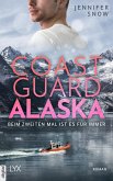 Coast Guard Alaska - Beim zweiten Mal ist es für immer (eBook, ePUB)