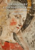 Tanto gentile e tanto onesta pare: La donna nel Medioevo (eBook, ePUB)