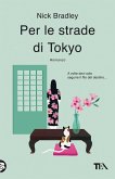 Per le strade di Tokyo Per le strade di Tokyo