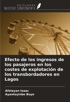 Efecto de los ingresos de los pasajeros en los costes de explotación de los transbordadores en Lagos - Isaac, Afolayan; Boye, Ayantoyinbo