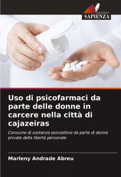 Uso di psicofarmaci da parte delle donne in carcere nella città di cajazeiras - Andrade Abreu, Marleny