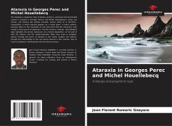 Ataraxia in Georges Perec and Michel Houellebecq - Gnayoro, Jean Florent Romaric