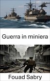 Guerra in miniera (eBook, ePUB)