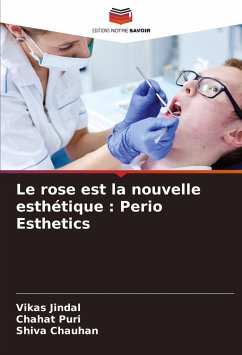 Le rose est la nouvelle esthétique : Perio Esthetics - Jindal, Vikas;Puri, Chahat;Chauhan, Shiva