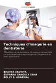 Techniques d'imagerie en dentisterie