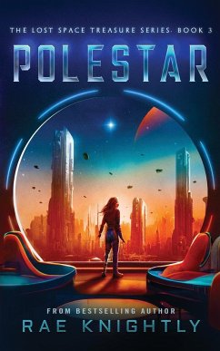 Polestar (The Lost Space Treasure Series, Book 3) - Knightly, Rae