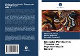Klinische Psychiatrie: Themen der Psychotherapie Band 2