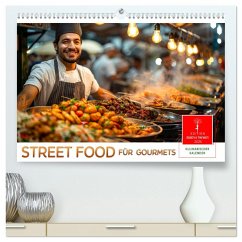 Street Food für Gourmets (hochwertiger Premium Wandkalender 2025 DIN A2 quer), Kunstdruck in Hochglanz - Calvendo;Roder, Peter