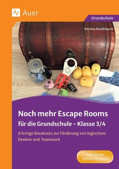 Noch mehr Escape Rooms für die Grundschule 3-4 - Knoblauch, Verena