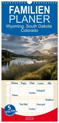 Familienplaner 2025 - Wyoming, South Dakota Colorado mit 5 Spalten (Wandkalender, 21 x 45 cm) CALVENDO - Calvendo;Hitzbleck, Rolf-Dieter