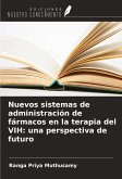 Nuevos sistemas de administración de fármacos en la terapia del VIH: una perspectiva de futuro