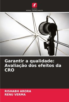 Garantir a qualidade: Avaliação dos efeitos da CRO - Arora, Rishabh;VERMA, RENU