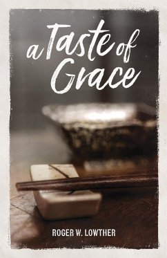 A Taste of Grace - Lowther, Roger W