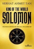 Solomon - King Of The World - Ahmet Tan, Serhat