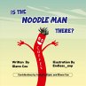 Is the Noodle Man There? - Bild 1