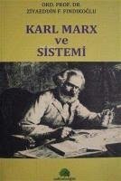 Karl Marx ve Sistemi - Fahri Findikoglu, Ziyaeddin