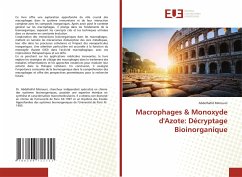 Macrophages & Monoxyde d'Azote: Décryptage Bioinorganique - Mimouni, Abdelhafid