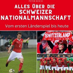 Cover Alles über die <br> Schweizer Nationalmannschaft