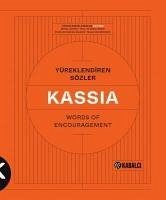 Kassia - Yüreklendiren Sözler Words of Encouragement - Akkent, Meral; Us-Maclennan, Piril; Vartanyan Dilaver, Aylin