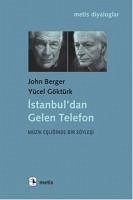 Istanbuldan Gelen Telefon - Berger, John; Göktürk, Yücel