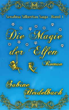 Die Magie der Elfen - Heidelbach, Sabine