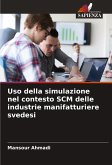 Uso della simulazione nel contesto SCM delle industrie manifatturiere svedesi