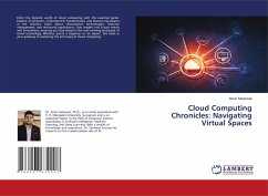 Cloud Computing Chronicles: Navigating Virtual Spaces - Saraswat, Amar