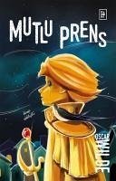 Mutlu Prens - Wilde, Oscar