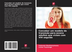 Conceber um modelo de transição para jovens adultos que vivem com VIH seguido - Mushimiyimana, Febronie;Tuyisenge, Lisine