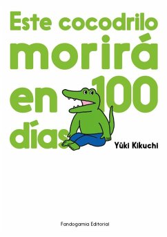 Cover Este cocodrilo morirá en 100 días