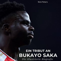 Ein Tribut an Bukayo Saka - Peters, Nick