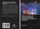 Ottimizzazione del sistema di edilizia residenziale pubblica a Shanghai
