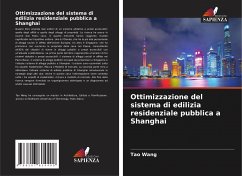 Ottimizzazione del sistema di edilizia residenziale pubblica a Shanghai - Wang, Tao