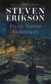 Gece Yarisi Gelgitleri - Malazan Yitikler Kitabi 5