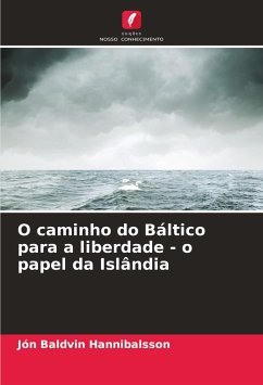 O caminho do Báltico para a liberdade - o papel da Islândia - Hannibalsson, Jón Baldvin