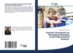 Teachers¿ Perceptions on Developing Strategies in the Field of School Violence - Nasir Khan, Muhammad