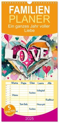 Familienplaner 2025 - Ein ganzes Jahr voller Liebe mit 5 Spalten (Wandkalender, 21 x 45 cm) CALVENDO - Calvendo;Gaudig, Marlise
