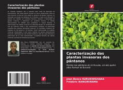 Caracterização das plantas invasoras dos pântanos - Igirukwishaka, Jean Bosco;Bangirinama, Frédéric