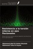 Resistencia a la torsión interna en ejes flexionados