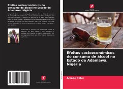 Efeitos socioeconómicos do consumo de álcool no Estado de Adamawa, Nigéria - Peter, Amade