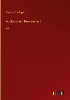 Australia and New Zealand - Trollope, Anthony