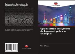 Optimisation du système de logement public à Shanghai - Wang, Tao