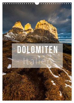 Dolomiten. Italien (Wandkalender 2025 DIN A3 hoch), CALVENDO Monatskalender