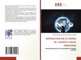 INTRODUCTION SUR LA THEORIE DE L¿UNIVERS A DOUZE DIMENSIONS